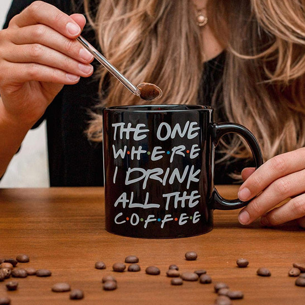 Friends Drink All Coffee Mug