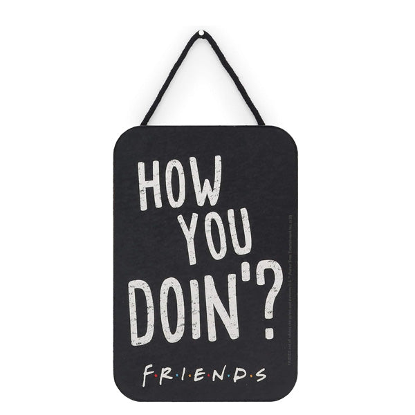 Friends How You Doin Wall Sign